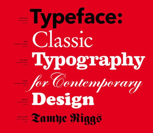 Typeface Classic Typography for Contemporary Design 15 Books Every Graphic Designer Should Read